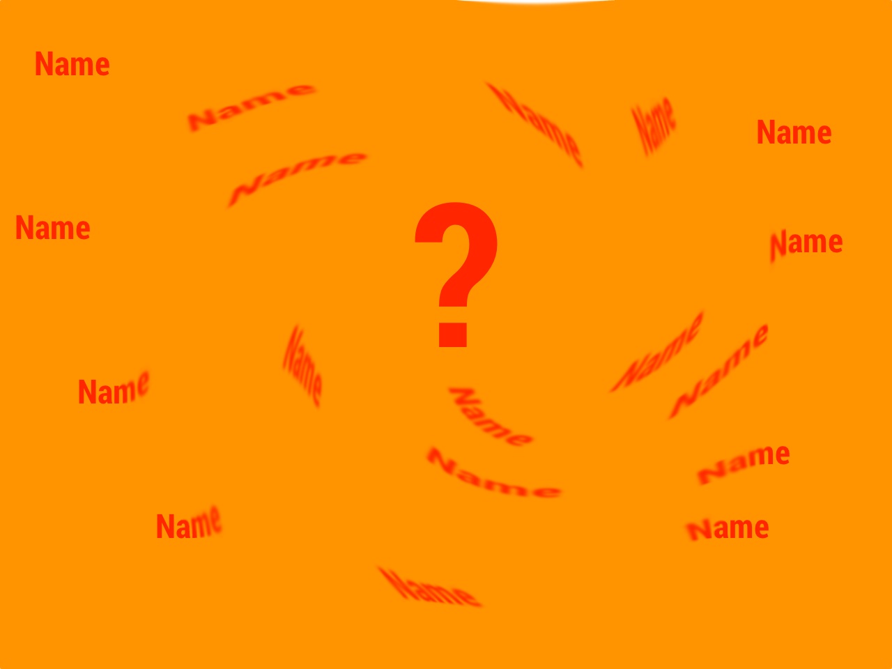 Name?